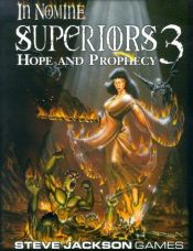 book cover of In Nomine Superiors 3: Hope and Prophecy by Steve Jackson