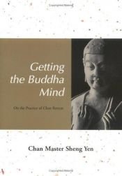 book cover of Getting the Buddha Mind by Master Sheng-yen