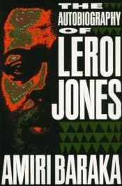 book cover of The autobiography of LeRoi Jones by アミリ・バラカ