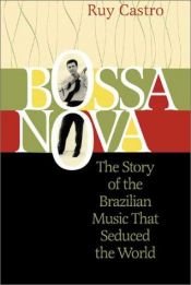 book cover of Bossa nova: Eine Geschichte der brasilianischen Musik by Ruy Castro