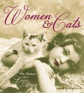 book cover of Women & Cats: The History of a Love Affair by Michelle Lovric