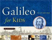 book cover of Galileo for kids : his life and ideas by Richard Panchyk