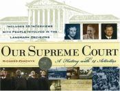 book cover of Our Supreme Court: A History with 14 Activities (For Kids series) by Richard Panchyk