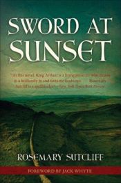 book cover of Sword at Sunset by Rosemary Sutcliff