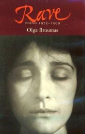book cover of Rave: Poems 1975-1999 by Olga Broumas