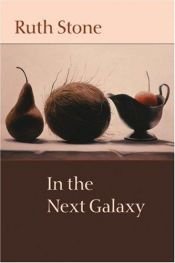 book cover of In the Next Galaxy by Ruth Stone