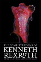 book cover of The complete poems of Kenneth Rexroth by Kenneth Rexroth