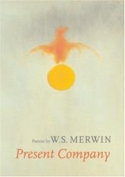 book cover of Present company by W. S. Merwin