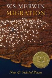book cover of Migration: New & Selected Poems by W. S. Merwin