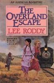 book cover of The Overland Escape by Lee Roddy