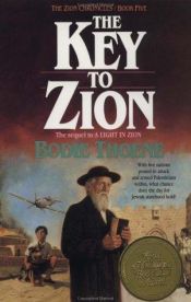 book cover of The Key to Zion (Zion Chronicles 5) by Bodie Thoene