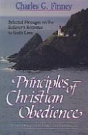book cover of Principles of Christian Obedience by Charles G. Finney
