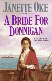 book cover of A bride for Donnigan by Janette Oke