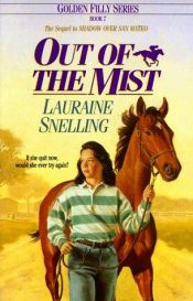 book cover of Golden Filly Series #7: Out of the Mist by Lauraine Snelling