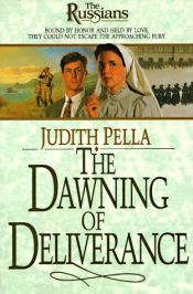 book cover of The Dawning of Deliverance (The Russians #5) by Michael Phillips