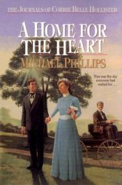 book cover of A home for the heart by Michael Phillips