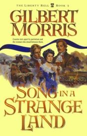 book cover of Song in a strange land by Gilbert Morris
