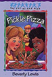 book cover of Pickle Pizza (The Cul-de-Sac Kids #8) by Beverly Lewis