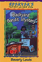 book cover of Backyard Bandit Mystery (The Cul-de-Sac Kids #15) (Book 15) by Beverly Lewis