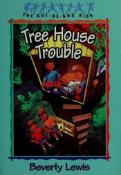 book cover of Tree house trouble by Beverly Lewis