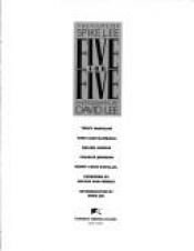 book cover of Five for Five: The Films of Spike Lee by First Glance Books