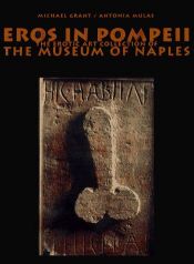 book cover of Eros in Pompeii: The Erotic Art Collection of the Museum of Naples by Michael Grant