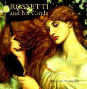 book cover of Rossetti and His Circle by Elizabeth Prettejohn