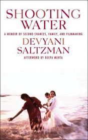 book cover of Shooting water by Devyani Saltzman