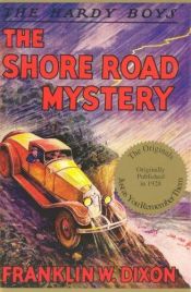 book cover of The Shore Road Mystery by Franklin W. Dixon