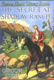 book cover of The Secret at Shadow Ranch by Κάρολιν Κιν