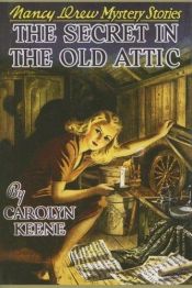 book cover of The Secret in the Old Attic by Κάρολιν Κιν