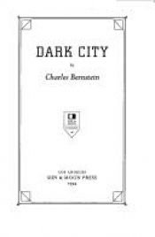 book cover of Dark City (Sun and Moon Classics) by Charles Bernstein