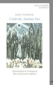 book cover of Under the Autumn Star by Кнут Гамсун