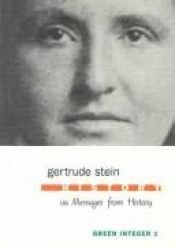 book cover of History or Messages from History (Green Integer) by Gertrude Stein