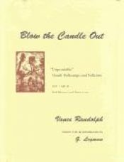 book cover of Blow the Candle Out: "Unprintable" Ozark Folksongs and Folklore : Volume II Folk Rhymes and Other Lore by Vance Randolph