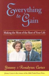 book cover of Everything to gain by Jimmy Carter