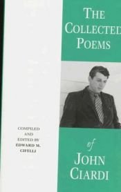 book cover of The Collected Poems of John Ciardi by John Ciardi