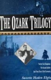 book cover of The Ozark Trilogy by Suzette Haden Elgin