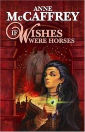 book cover of If Wishes Were Horses by Anne McCaffrey