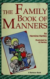 book cover of The Family Book of Manners by Hermine Hartley