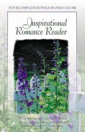book cover of Inspirational Romance Reader: Historical Collection (Inspirational Library) by Colleen L. Reece