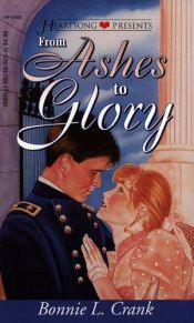 book cover of From Ashes to Glory (Heartsong Presents #192) by Bonnie L. Crank