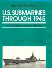 book cover of U.S. submarines since 1945 by Norman Friedman