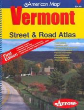 book cover of Vermont Street & Road Atlas by American Map