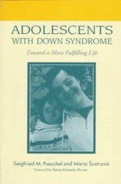 book cover of Adolescents with Down Syndrome : toward a more fulfilling life by Siegfried M. Pueschel