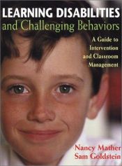 book cover of Learning Disabilities and Challenging Behaviors: A Guide to Intervention and Classroom Management by Nancy Mather