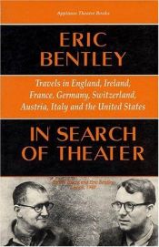 book cover of In search of theater by Eric Bentley