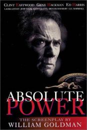 book cover of Absolute Power by William Goldman