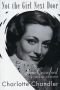 Not the girl next door : Joan Crawford, a personal biography