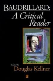 book cover of Baudrillard: a Critical Reader by Douglas Kellner